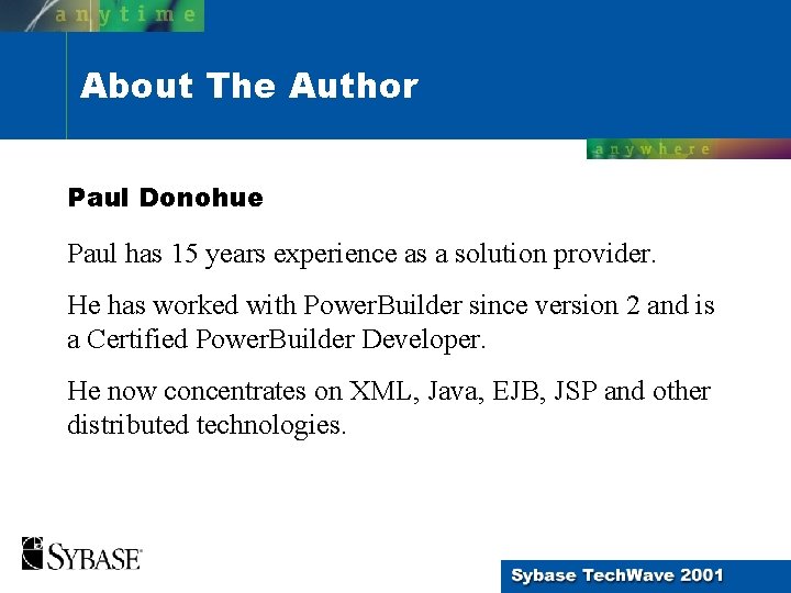About The Author Paul Donohue Paul has 15 years experience as a solution provider.