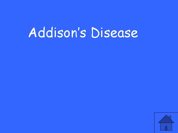 Addison’s Disease 