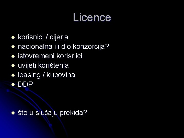 Licence l korisnici / cijena nacionalna ili dio konzorcija? istovremeni korisnici uvijeti korištenja leasing