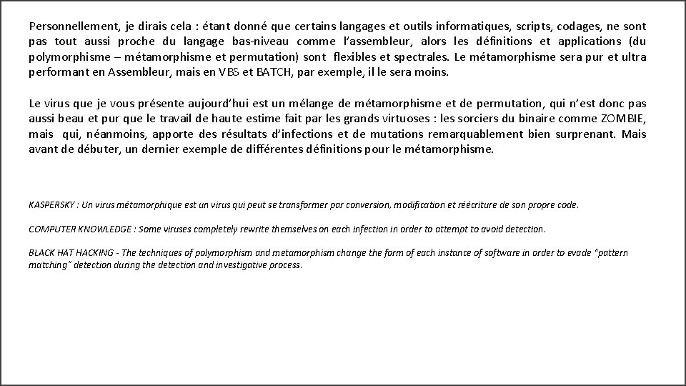 Personnellement, je dirais cela : étant donné que certains langages et outils informatiques, scripts,