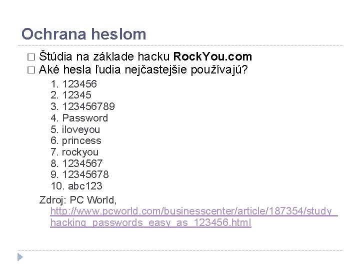 Ochrana heslom � � Štúdia na základe hacku Rock. You. com Aké hesla ľudia