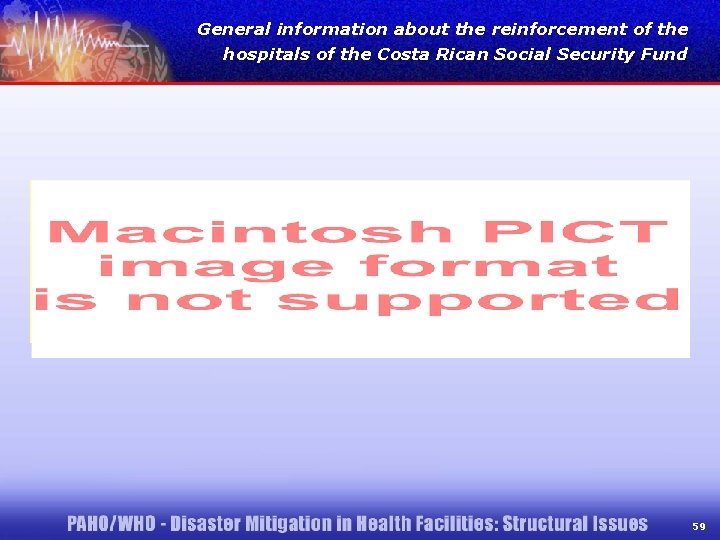 General information about the reinforcement of the hospitals of the Costa Rican Social Security