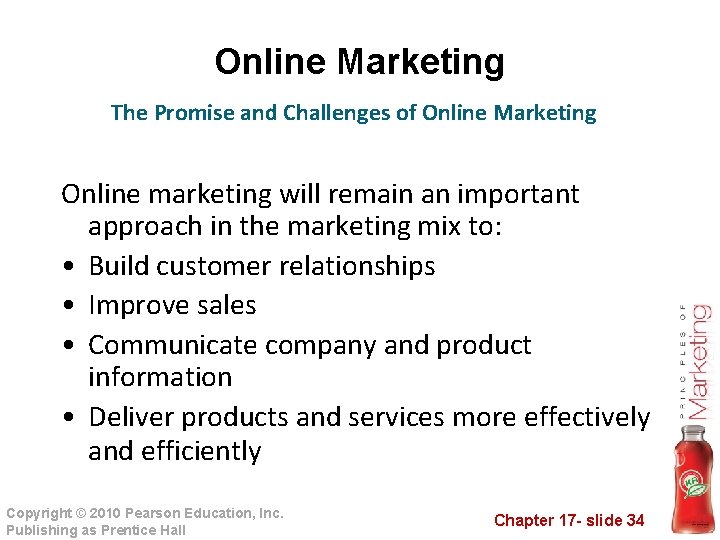 Online Marketing The Promise and Challenges of Online Marketing Online marketing will remain an