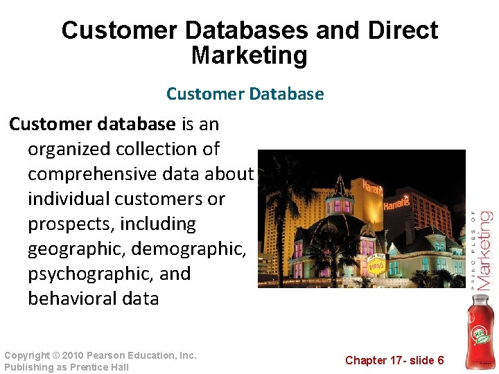 Customer Databases and Direct Marketing Customer Database Customer database is an organized collection of