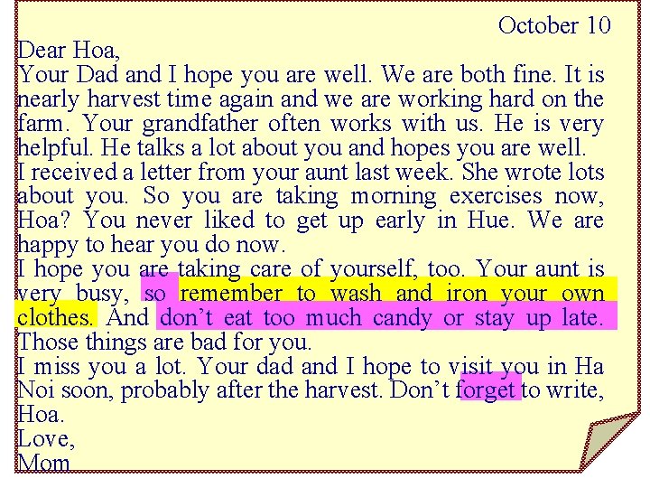 October 10 Dear Hoa, Your Dad and I hope you are well. We are