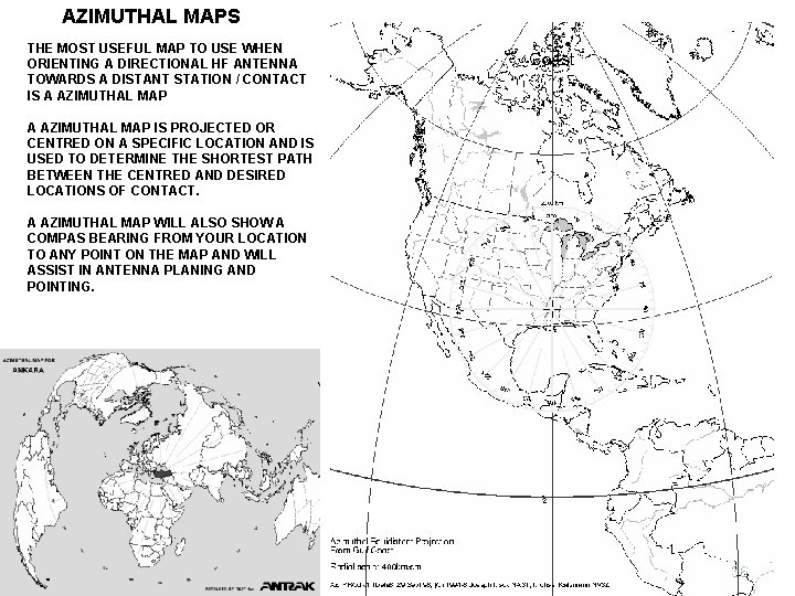AZIMUTHAL MAPS THE MOST USEFUL MAP TO USE WHEN ORIENTING A DIRECTIONAL HF ANTENNA