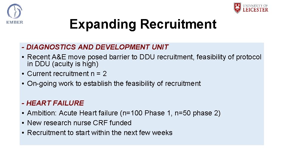 Expanding Recruitment - DIAGNOSTICS AND DEVELOPMENT UNIT • Recent A&E move posed barrier to