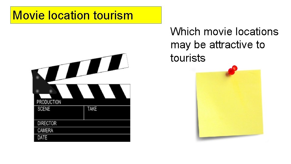 Movie location tourism Which movie locations may be attractive to tourists 