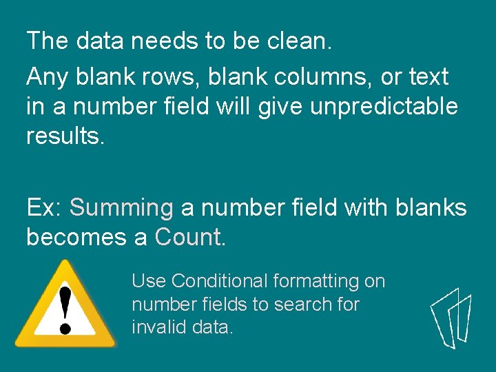 The data needs to be clean. Any blank rows, blank columns, or text in The data needs to be clean. Any blank rows, blank columns, or text in