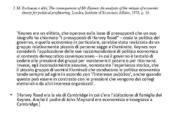 J. M. Buchanan e altri, The consequences of Mr Keynes: An analysis of the