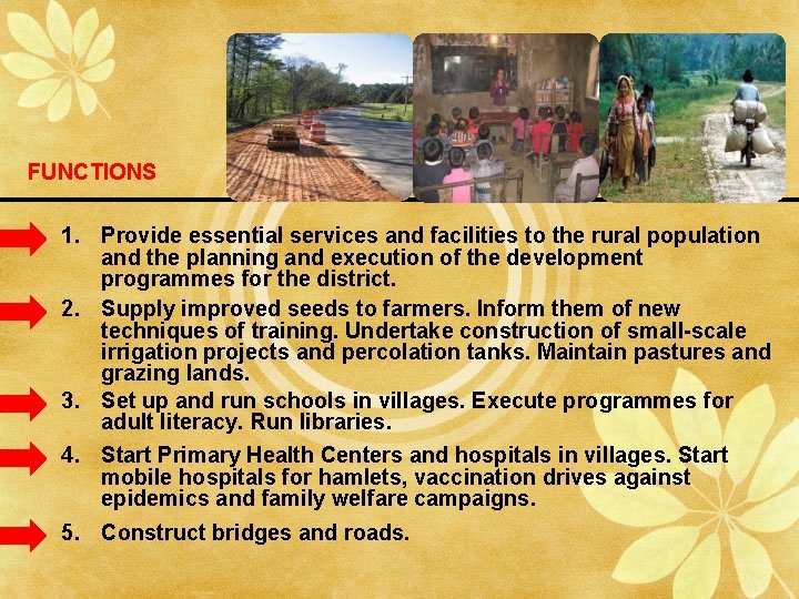 FUNCTIONS 1. Provide essential services and facilities to the rural population and the planning