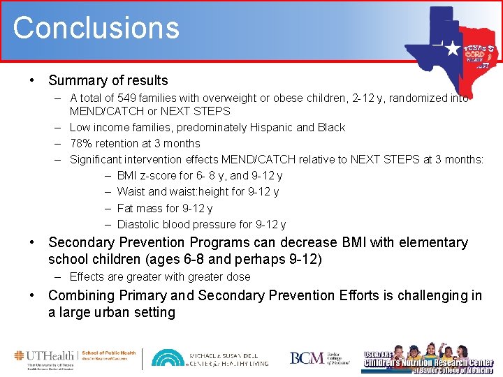 Conclusions • Summary of results – A total of 549 families with overweight or