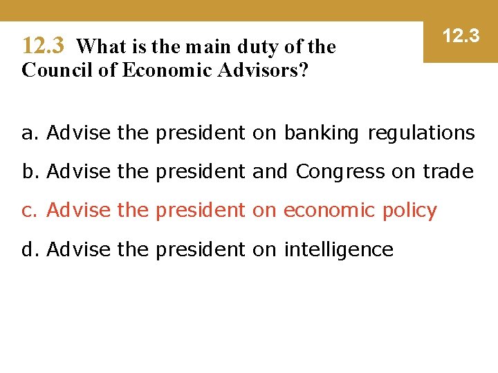 12. 3 What is the main duty of the 12. 3 Council of Economic