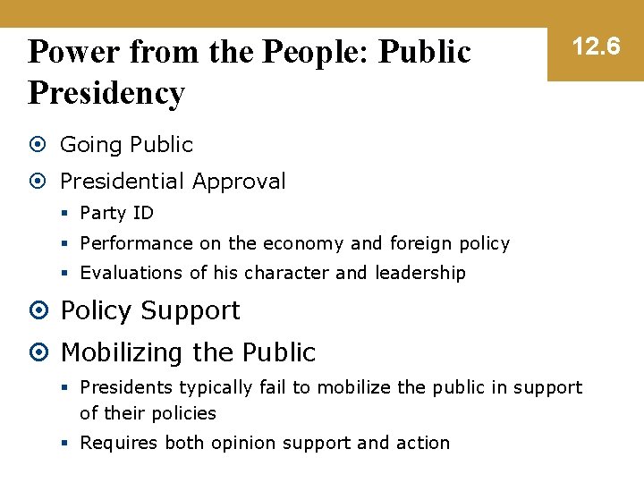 Power from the People: Public Presidency 12. 6 Going Public Presidential Approval § Party