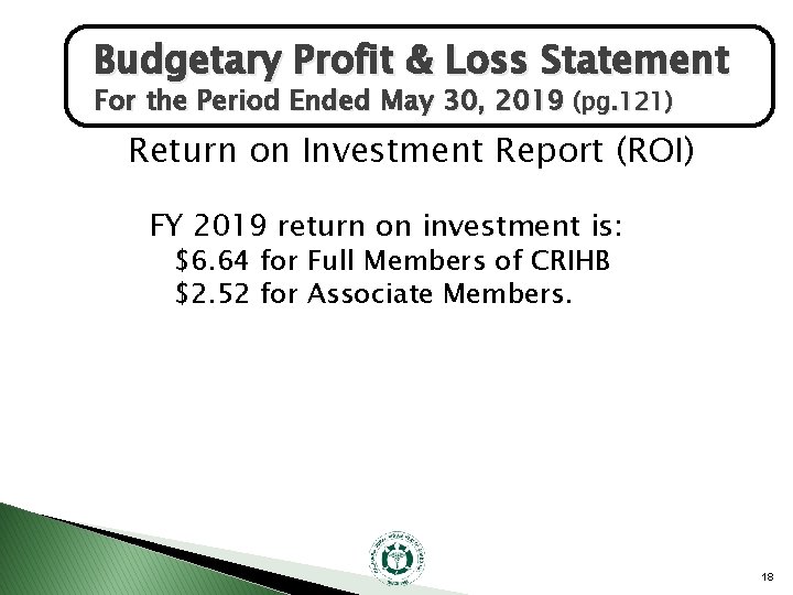 Budgetary Profit & Loss Statement For the Period Ended May 30, 2019 (pg. 121)