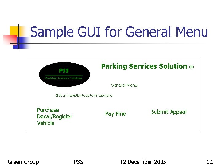 Sample GUI for General Menu Parking Services Solution ® General Menu Click on a