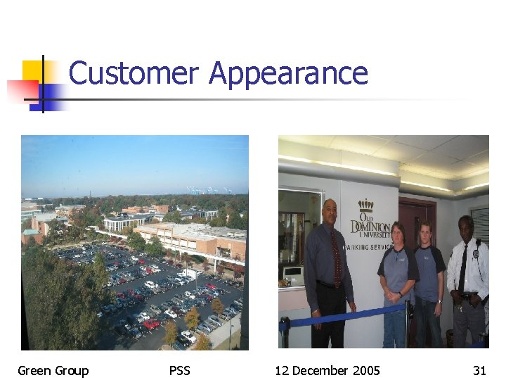 Customer Appearance Green Group PSS 12 December 2005 31 