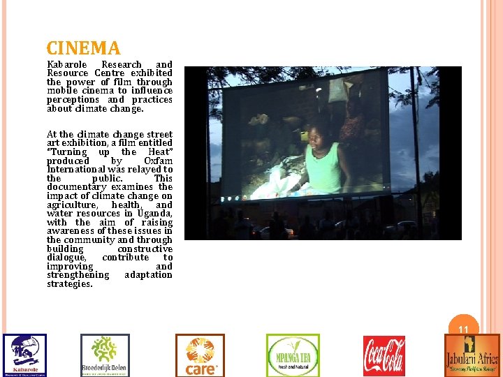 CINEMA Kabarole Research and Resource Centre exhibited the power of film through mobile cinema