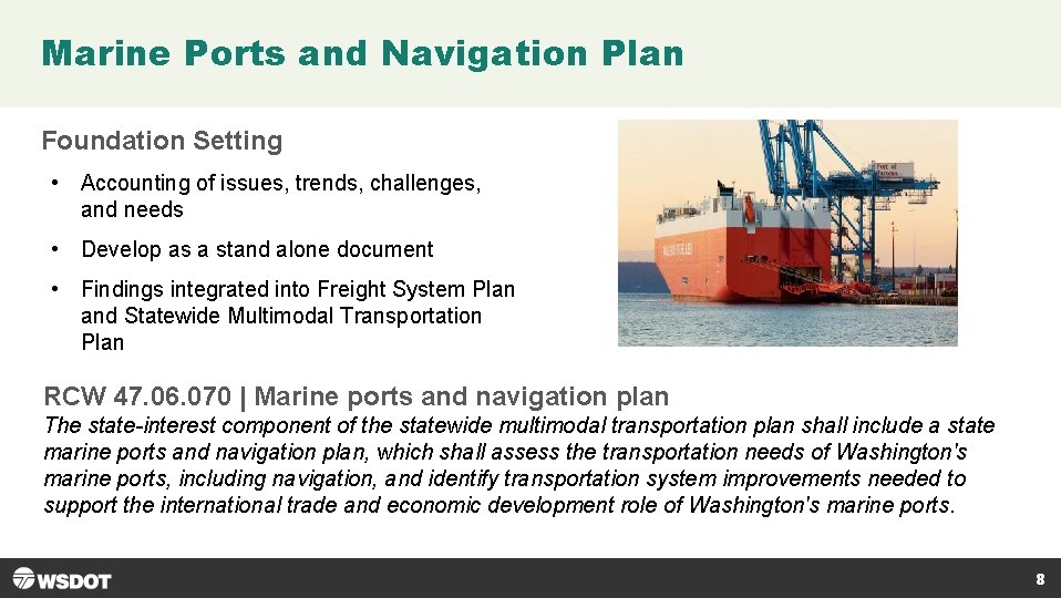 Marine Ports and Navigation Plan Foundation Setting • Accounting of issues, trends, challenges, and