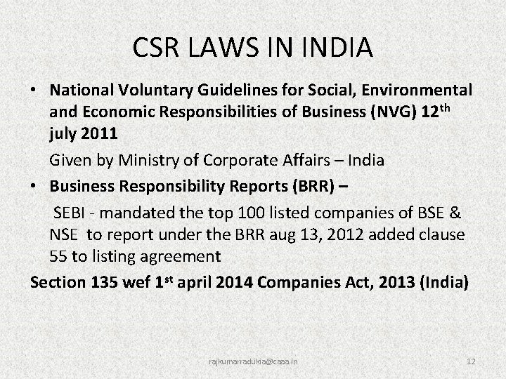 CSR LAWS IN INDIA • National Voluntary Guidelines for Social, Environmental and Economic Responsibilities