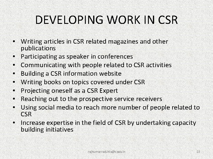 DEVELOPING WORK IN CSR • Writing articles in CSR related magazines and other publications