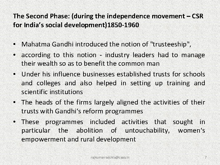 The Second Phase: (during the independence movement – CSR for India’s social development)1850 -1960