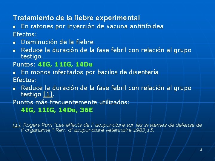 Tratamiento de la fiebre experimental En ratones por inyección de vacuna antitifoidea Efectos: n
