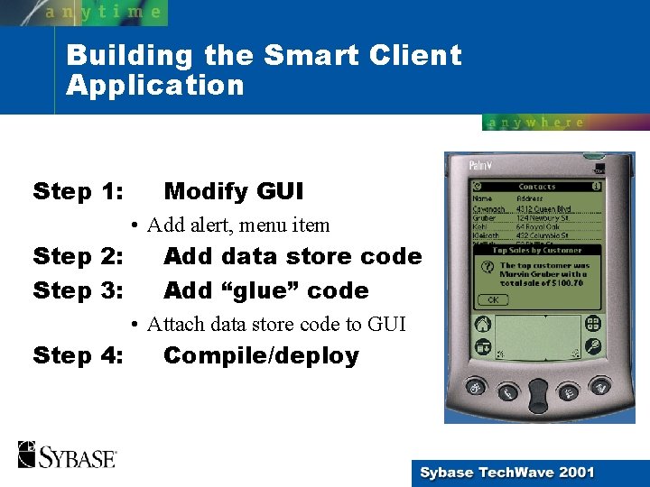 Building the Smart Client Application Step 1: Modify GUI • Add alert, menu item