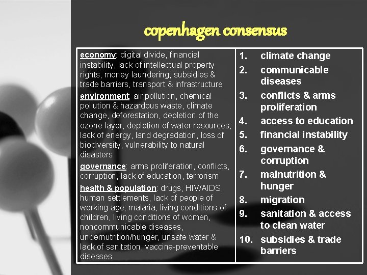 copenhagen consensus economy: digital divide, financial instability, lack of intellectual property rights, money laundering,