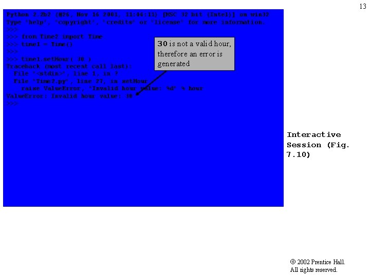 13 Python 2. 2 b 2 (#26, Nov 16 2001, 11: 44: 11) [MSC