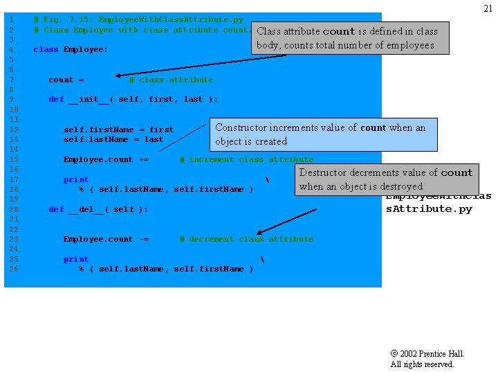 21 1 # Fig. 7. 15: Employee. With. Class. Attribute. py 2 # Class