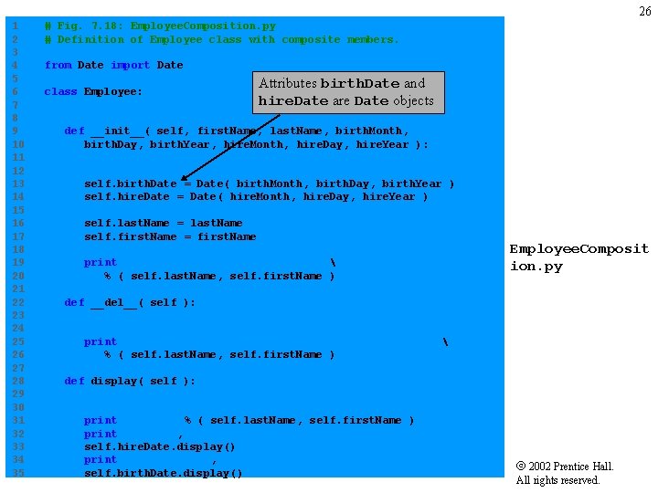 26 1 # Fig. 7. 18: Employee. Composition. py 2 # Definition of Employee