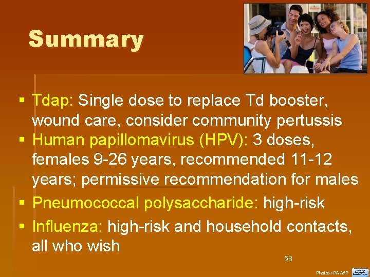 Summary Tdap: Single dose to replace Td booster, wound care, consider community pertussis Human