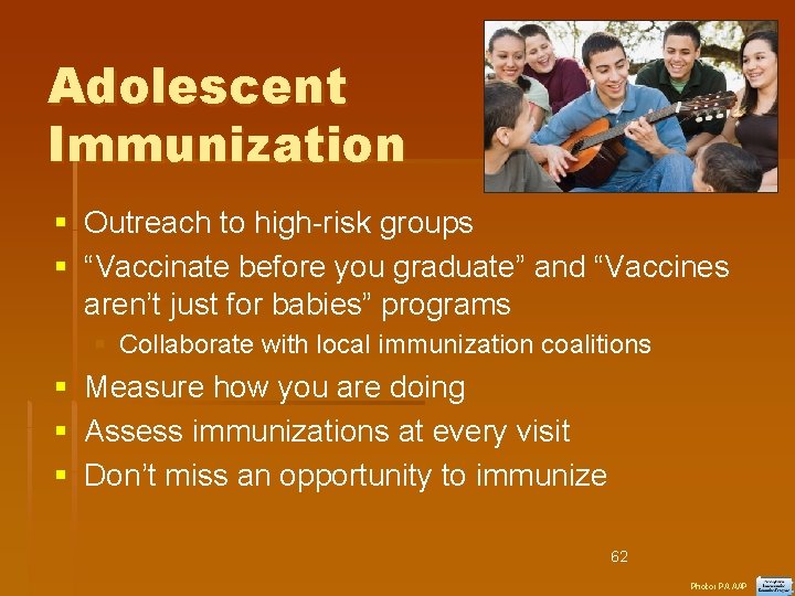 Adolescent Immunization Outreach to high-risk groups “Vaccinate before you graduate” and “Vaccines aren’t just