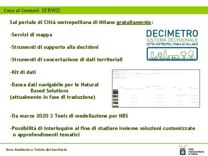 Cosa ai Comuni: SERVIZI Sul portale di Città metropolitana di Milano gratuitamente: -Servizi di