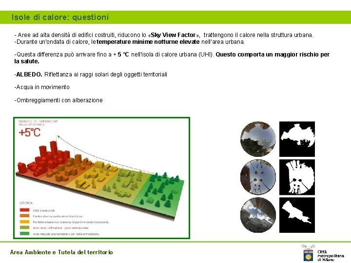 Isole di calore: questioni - Aree ad alta densità di edifici costruiti, riducono lo