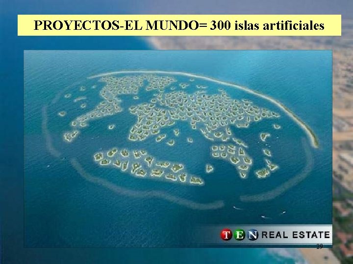 PROYECTOS-EL MUNDO= 300 islas artificiales 29 
