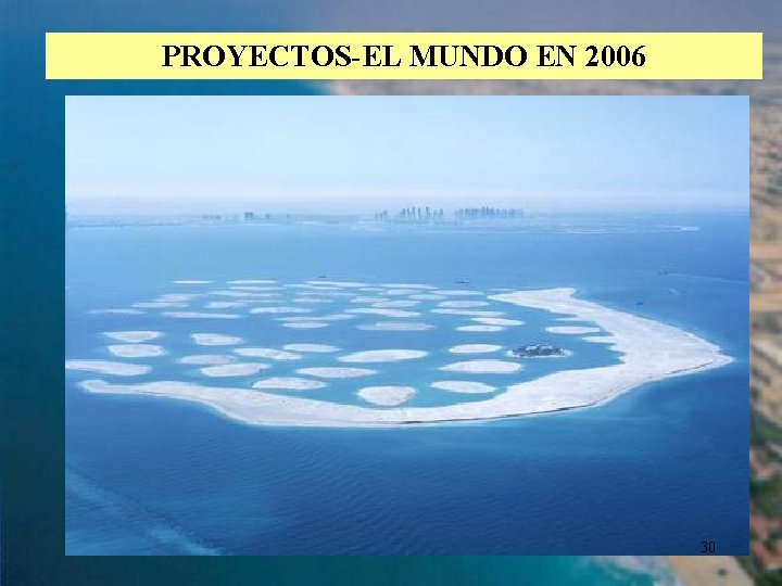 PROYECTOS-EL MUNDO EN 2006 30 