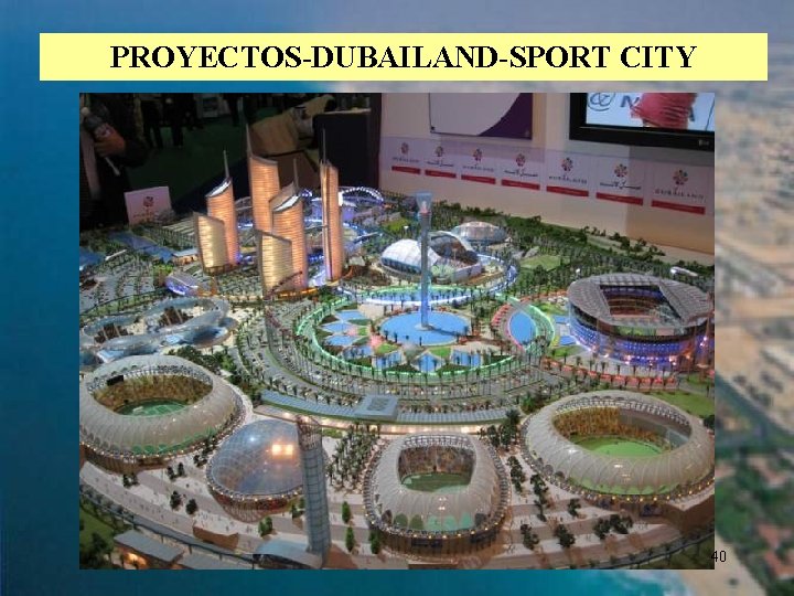 PROYECTOS-DUBAILAND-SPORT CITY 40 