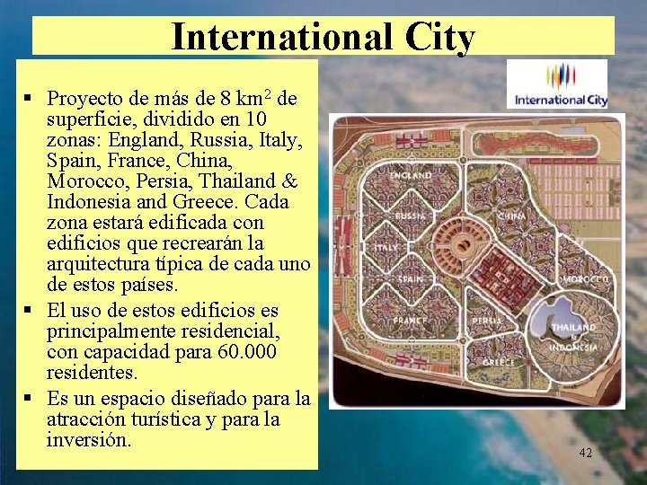 International City § Proyecto de más de 8 km 2 de superficie, dividido en