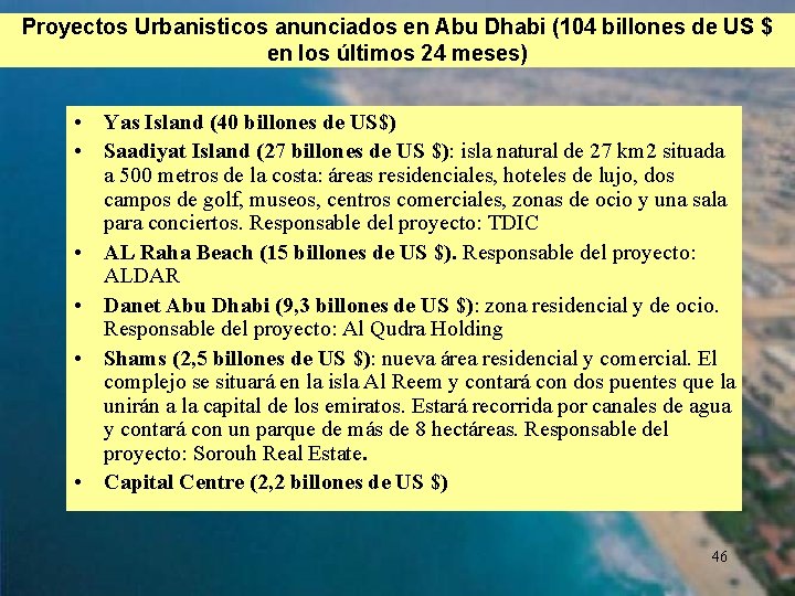 Proyectos Urbanisticos anunciados en Abu Dhabi (104 billones de US $ en los últimos