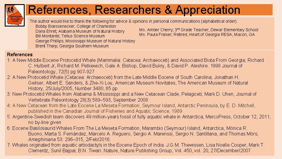 References, Researchers & Appreciation The author would like to thank the following for advice