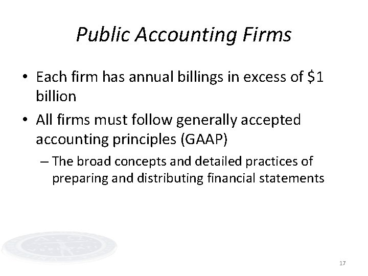 Public Accounting Firms • Each firm has annual billings in excess of $1 billion