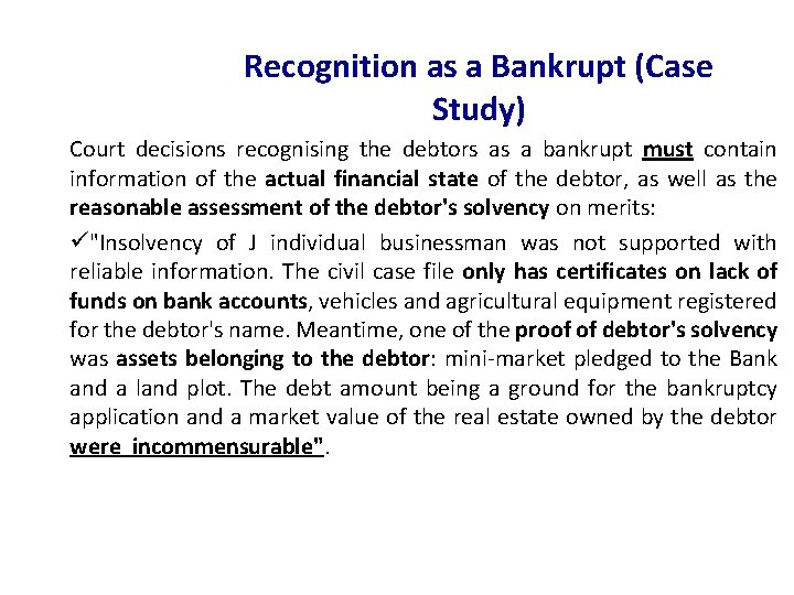 Recognition as a Bankrupt (Case Study) Court decisions recognising the debtors as a bankrupt