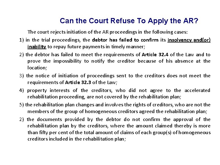 Can the Court Refuse To Apply the AR? The court rejects initiation of the