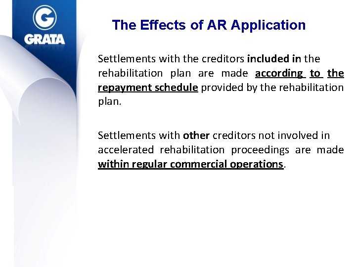 The Effects of AR Application Settlements with the creditors included in the rehabilitation plan