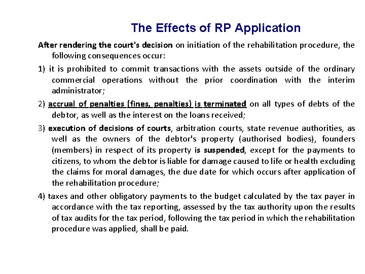 The Effects of RP Application After rendering the court's decision on initiation of the