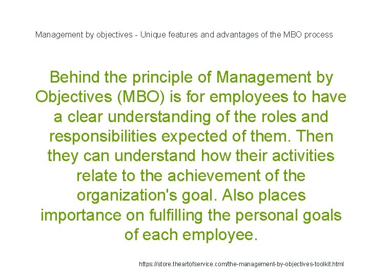 Management by objectives - Unique features and advantages of the MBO process Behind the