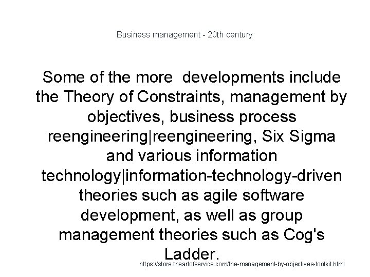 Business management - 20 th century 1 Some of the more developments include the