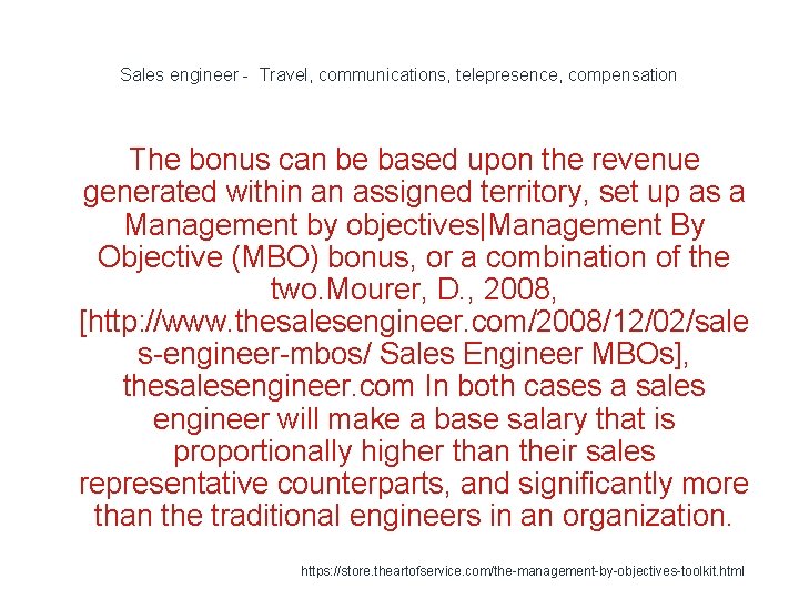 Sales engineer - Travel, communications, telepresence, compensation The bonus can be based upon the